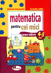 Matematica pentru cei mici (4-5 ani)