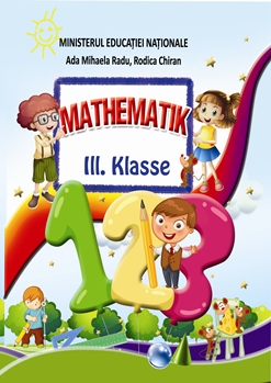 Matematica. Manual pentru clasa a III-a limba germana