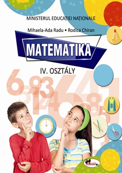 Matematica. Manual pentru clasa a IV-a  limba maghiara