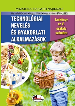 Educatie tehnologica si aplicatii practice, manual clasa a V-a  lb. maghiara