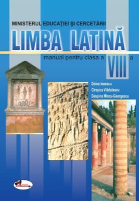 Limba latina. Manual pentru clasa a VIII-a