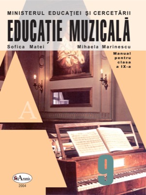 Educatie muzicala. Manual pentru clasa a IX-a