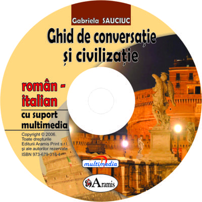 Ghid de conversatie si civilizatie roman-italian, cu suport multimedia