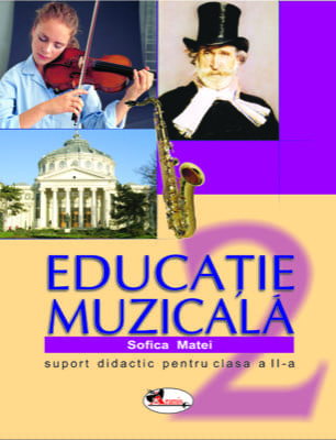 Educatie muzicala. Suport didactic pentru clasa a II-a