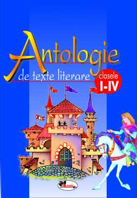 Antologie de texte literare, clasele I-IV