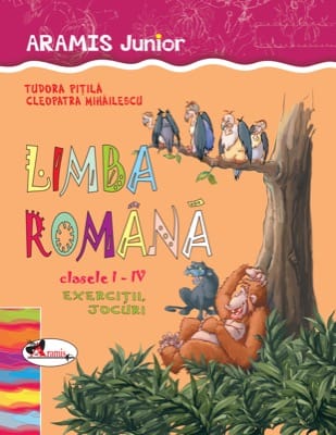 Limba româna. Exercitii, jocuri, clasele I-IV