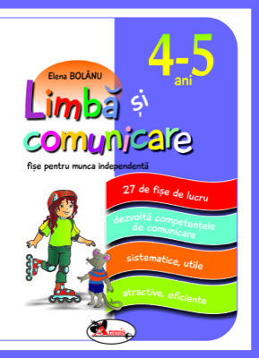 Limba si comunicare - fise pentru munca independenta, grupa mijlocie 4-5 ani