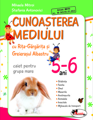 Cunoasterea mediului cu Rita Gargarita si Greierasul Albastru, 5-6 ani