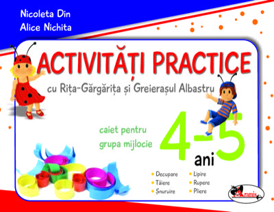 Activitati practice cu Rita Gargarita si greierasul albastru, 4-5 ani