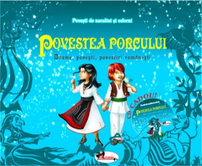 Povestea porcului - basme, povesti si povestiri romanesti