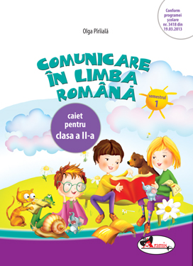 Comunicare in limba romana. Caiet clasa a II-a, sem 1