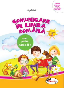 Comunicare in limba romana. Caiet  clasa a II-a, sem 2