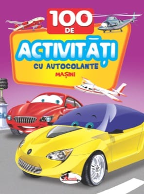 100 de activitati cu autocolante - Masini