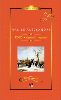 Poezii. Pasteluri si legende - V. Alecsandri