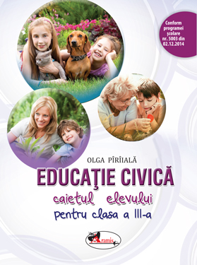 Educatie civica. Caietul elevului pentru cls a III-a