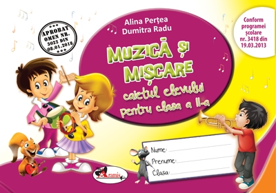 Muzica si miscare. Caietul elevului pentru clasa a II-a