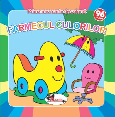 Farmecul culorilor - Prima mea carte de colorat