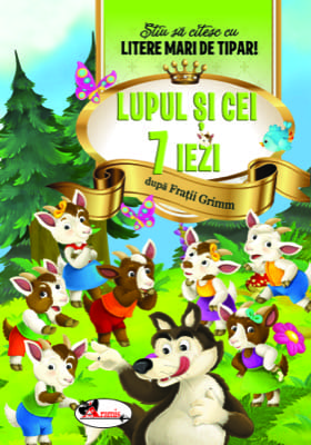 Lupul si cei 7 iezi - Stiu sa citesc cu litere mari de tipar!