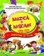 {Muzica si miscare. Manual clasa a II-a(contine editie digitala)}