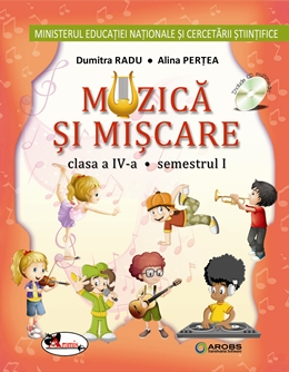 Muzica si miscare. Manual clasa a IV-a (contine editie digitala)