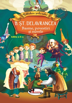 Basme, povestiri si nuvele - Delavrancea