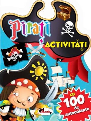 Pirati. Activitati cu 100 de autocolante