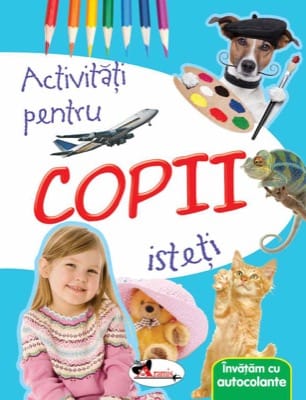 Invatam cu autocolante. Activitati pentru copii isteti