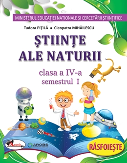 Stiinte ale naturii. Manual clasa a IV-a 