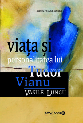 Viata si personalitatea lui Tudor Vianu