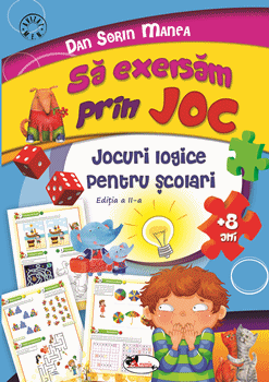 Sa exersam prin joc +8 ani. Jocuri logice pentru scolari