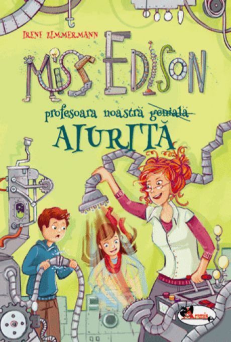 Miss Edison profesoara noastra aiurita