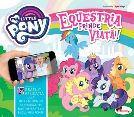 Equestria prinde viață! My little pony