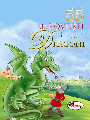 55 de povesti cu dragoni