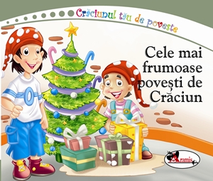 Cele mai frumoase povesti de Craciun