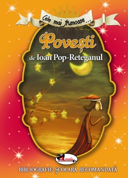 Cele mai frumoase povesti de Ioan Pop-Reteganul