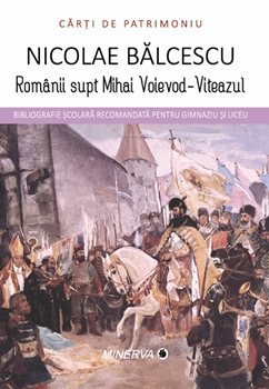 Romanii supt Mihai Voievod-Viteazul