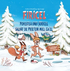 FIRICEL - Povestea unui soricel salvat de prieteni mici, ca el