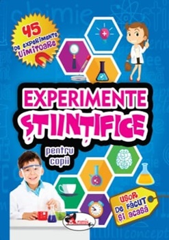 Experimente stiintifice pentru copii ed. a II-a