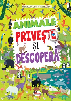 Animale. Priveste si descopera