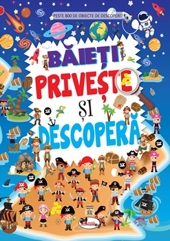 Baieti. Priveste si descopera