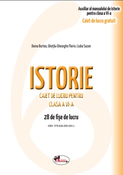 Istorie. Caiet de lucru pentru clasa a VI-a