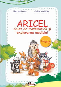 ARICEL. Caiet de matematica si explorarea mediului cls I