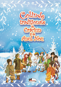 Colinde Traditionale De Craciun Si Anul Nou