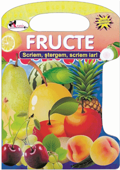 FRUCTE.Scriem, stergem, scriem iar!