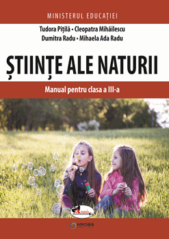 Stiinte ale naturii. Manual pentru clasa a III-a