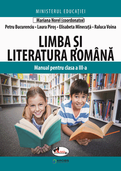 Limba si literatura romana. Manual pentru clasa a III-a