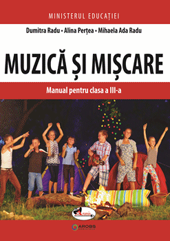 Muzica si miscare. Manual pentru clasa a III-a