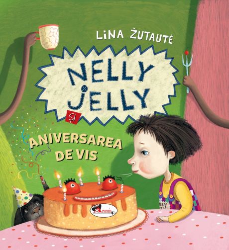 Nelly Jelly și aniversarea de vis