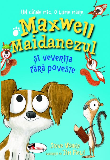 Maxwell Maidanezul și veverița fără poveste