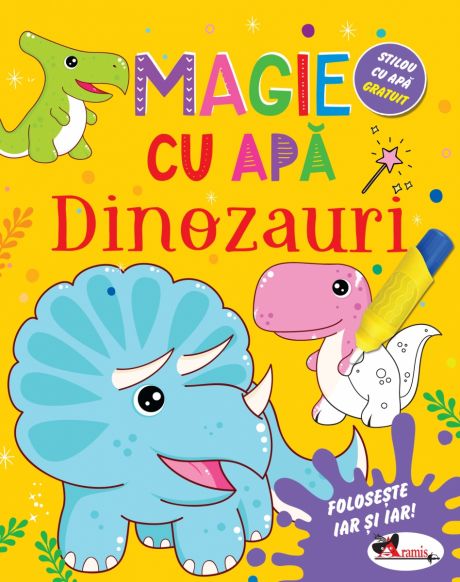 MAGIE CU APĂ. DINOZAURI 